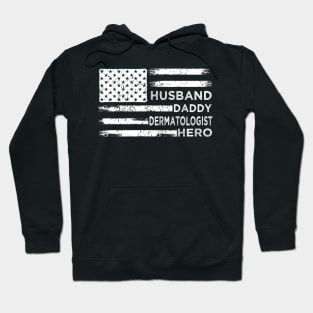 Husband Daddy Dermatologist Hero Hoodie